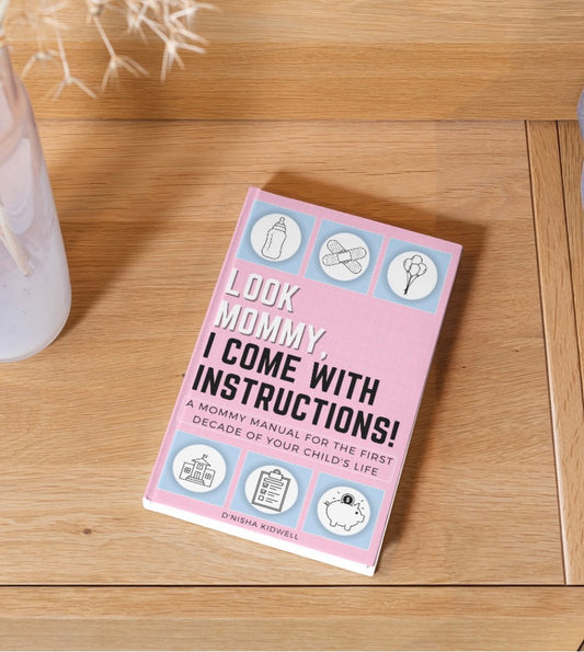 “Look Mommy, I Come with Instructions!” Book